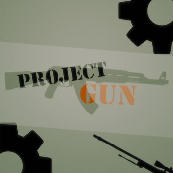 [UPDATE!] Project Gun (New Map!)