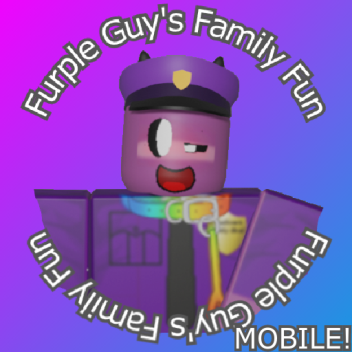 [BETA] Furple Guy's Family Fun - MOBILE!