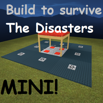 Build to Survive the Disasters MINI