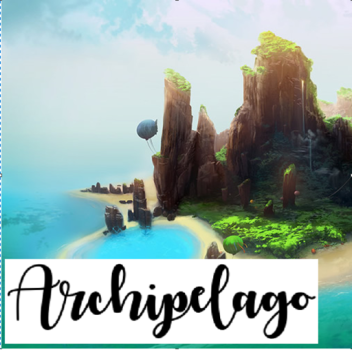 『 🏝️ 』 Archipelago 『 🏝️ 』
