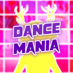 Dance Mania💃 [New Dances]