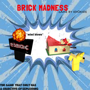 Brick Madness [NEW DESERT MAP] v.01