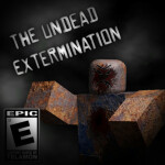 The Undead Extermination [ALPHA]