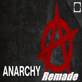 Anarchy Remade V