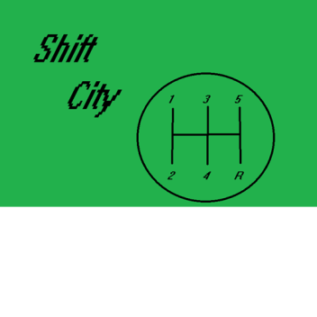 Shift City V1.4 (READ DESC)