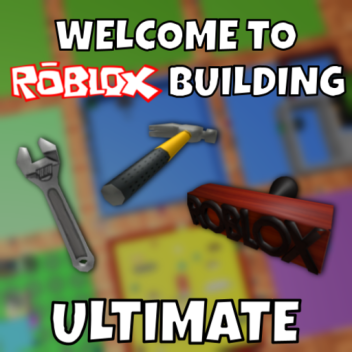 Roblox Building Ultimate에 오신 것을 환영합니다.