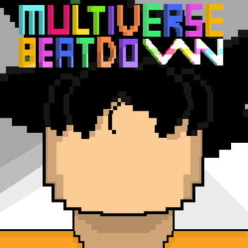 Multiverse Beatdown