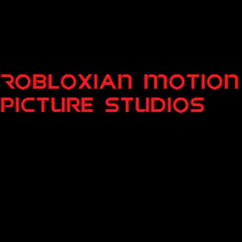 Robloxian Motion Picture Studios [Headquarters]