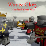 War & Glory: Hundred Year War [NEW GAMEPASSES]