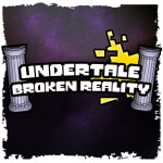 Undertale Broken Reality (DEMO)