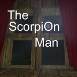 The Scorpion Man - Open Source
