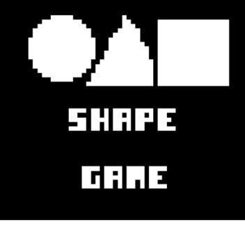 Shape Game [LAG REDUCED]