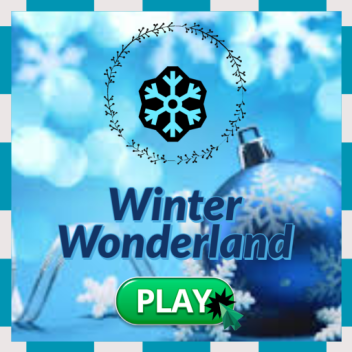 ❄️ Winter Wonderland ❄️