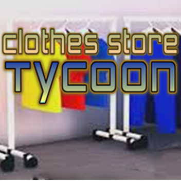 Clothes Store Tycoon! 