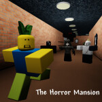 The Horror Mansion (My Version)