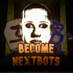 Become NextBots
