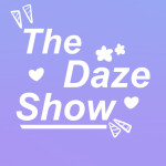 The Daze Show