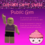 Cupcake Public Gym || Backup