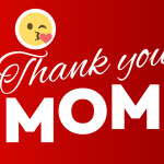 Thank you Mom! 💐