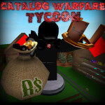 Catalog Warfare Tycoon!