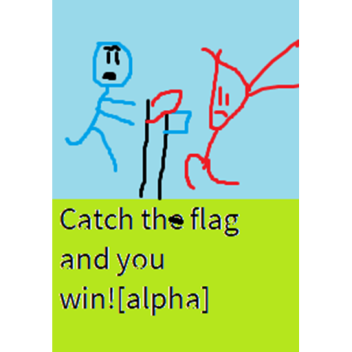 Catch the flag and you win! [alpha]