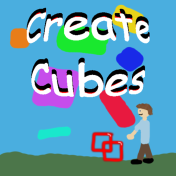 Create Cubes