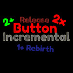 (RELEASE) Button Incremental