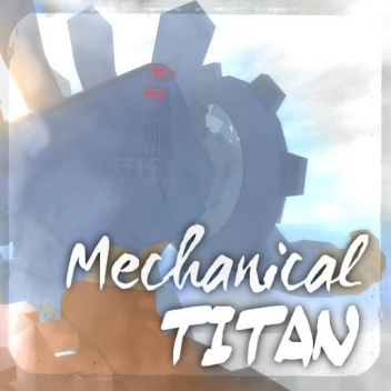 Mechanical Titan