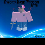 [BETA] Sword Base Tycoon