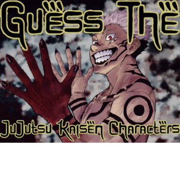 Guess the jujutsu kaizen characters