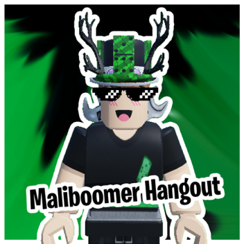 Maliboomer Hangout