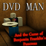 DVD MAN and the Curse of Benjamin Fr.'s Pancreas