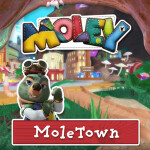 Welcome to MoleTown!