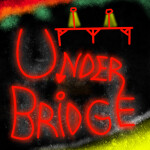 UNDER BRIDGE [HORROR]