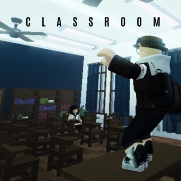 Classroom (WIP)