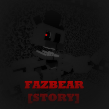 Fazbear [STORY]