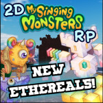 [WAVE 5] 2D my singing monsters RP