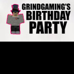 GrindGamingYT's Birthday Party!