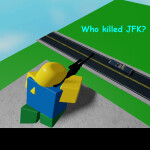 who killed jfk obby!! (PRIZES AT END!) (UPDATE!)
