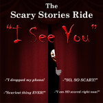 The Scary Stories Ride: "I See You"