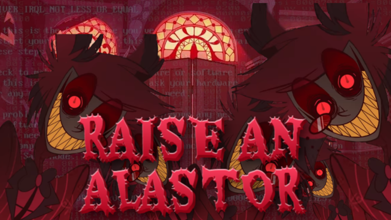 [MULTIPLAYER!] Raise An Alastor [ Hazbin Hotel ! ]
