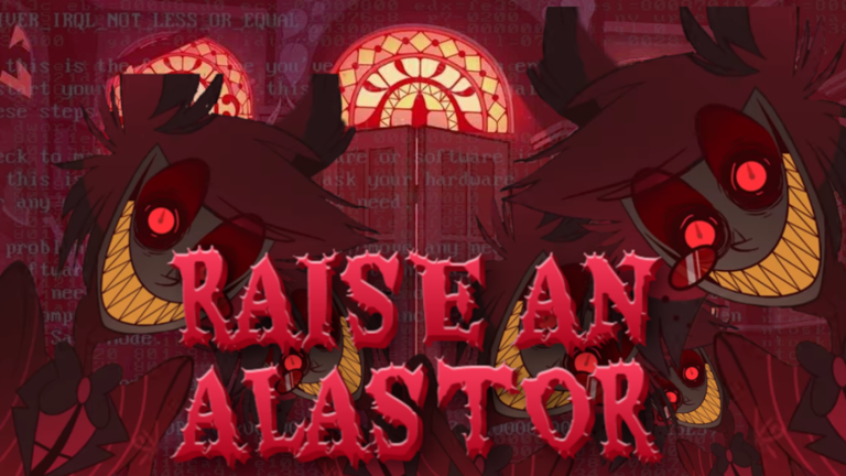 Raise An Alastor [ Hotel Hazbin ! ]