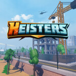 🌴 Heisters: Testing