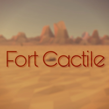 Fort Cactile