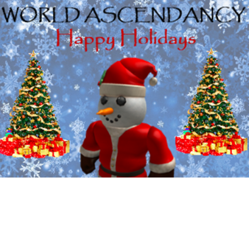 World Ascendancy™ Happy Holidays