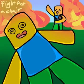 fight for a chair
