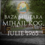 BAZA MILITARA MIHAIL KOGALNICEANU, 1965