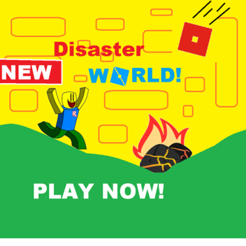 Disaster World!(BETA)