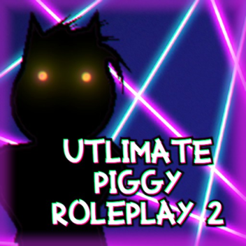 Ultimate Piggy Roleplay 2!