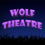 ♠ Wolf Theatre ♠ Version 4 ♠